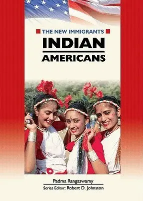 Padma Rangaswamy, Robert D. Johnston - Indian Americans, Inbunden. Tillgänglighet: Tillfälligt slut