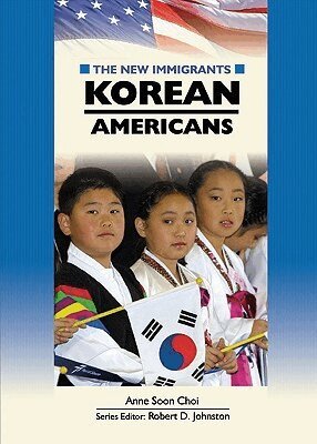 Anne Soon Choi - Korean Americans, Inbunden. Tillgänglighet: Tillfälligt slut