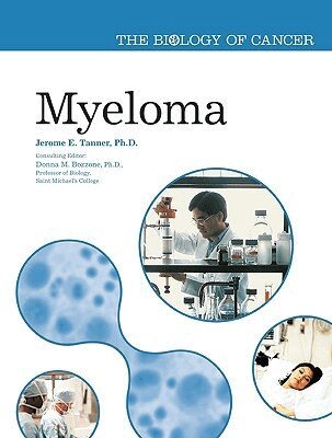 Jerome Edward Tanner, Donna M. Bozzone - Myeloma, Inbunden. Tillgänglighet: Tillfälligt slut