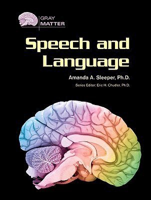 Amanda A. Sleeper, Eric H. Chudler - Speech and Language, Inbunden. Tillgänglighet: Tillfälligt slut