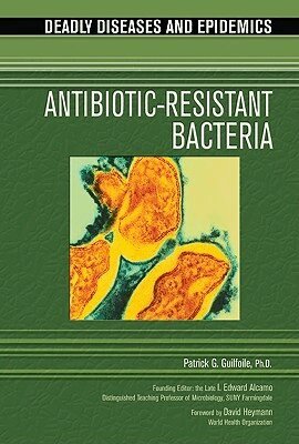 Patrick G. Guilfoile, Edward I. Alcamo - Antibiotic Resistant Bacteria, Inbunden. Tillgänglighet: Tillfälligt slut