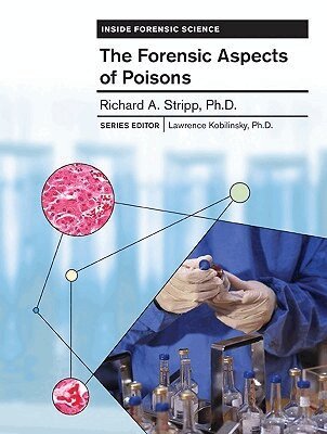 Richard Stripp, Lawrence Kobilinsky - Forensic Aspects of Poisons, Inbunden. Tillgänglighet: Lägg i varukorg