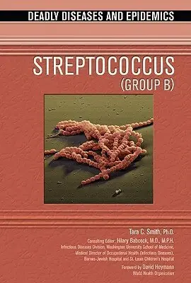 Tara C. Smith, Edward I. Alcamo - Streptococcus B, Inbunden. Tillgänglighet: Tillfälligt slut