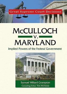 Samuel Willard Crompton, Tim McNeese - Mcculloch V. Maryland, Inbunden. Tillgänglighet: Tillfälligt slut