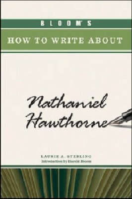 Laurie A. Sterling - Bloom's How to Write About Nathaniel Hawthorne, Inbunden. Tillgänglighet: Tillfälligt slut