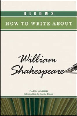 Paul Gleed - Bloom's How to Write About William Shakespeare, Inbunden. Tillgänglighet: Tillfälligt slut