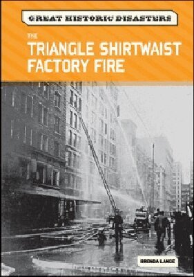 Brenda Lange - Triangle Shirtwaist Factory Fire, Inbunden. Tillgänglighet: Tillfälligt slut