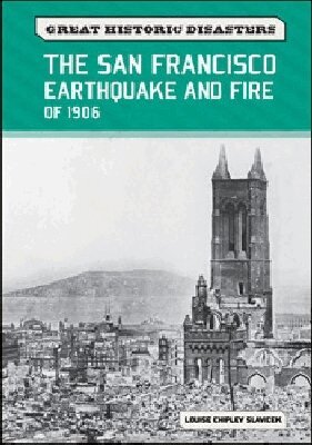 Louise Chipley Slavicek - San Francisco Earthquake and Fire of 1906, Inbunden. Tillgänglighet: Tillfälligt slut