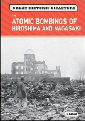 Jamie Poolos - Atomic Bombings of Hiroshima and Nagasaki, Inbunden. Tillgänglighet: Tillfälligt slut
