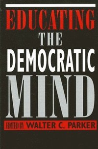 Educating the Democratic Mind