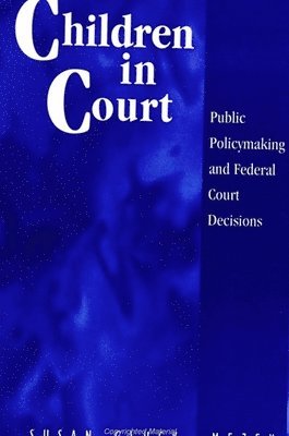 Susan Gluck Mezey - Children in Court, Häftad. Tillgänglighet: Tillfälligt slut