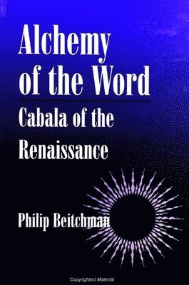 Philip Beitchman - Alchemy of the Word, Häftad