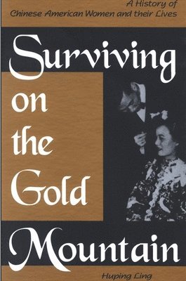 Huping Ling - Surviving on the Gold Mountain, Häftad