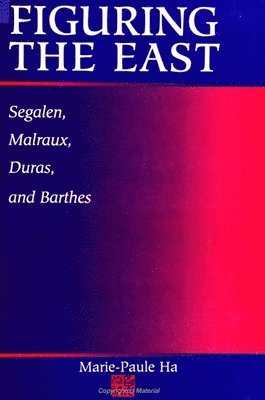 Marie-Paule Ha - Figuring the East, Häftad. Tillgänglighet: Lägg i varukorg