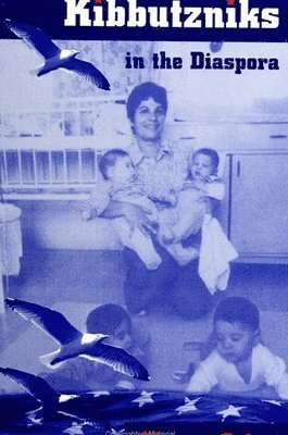 Naama Sabar - Kibbutzniks in the Diaspora, Häftad
