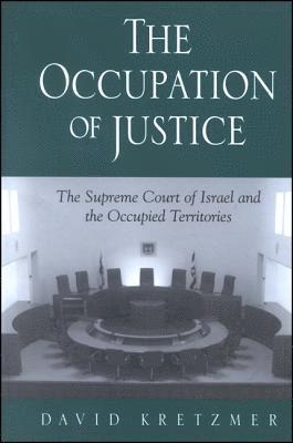 David Kretzmer - Occupation of Justice, Inbunden