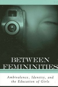Between Femininities
