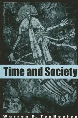 Warren D. TenHouten - Time and Society, Inbunden. Tillgänglighet: Tillfälligt slut