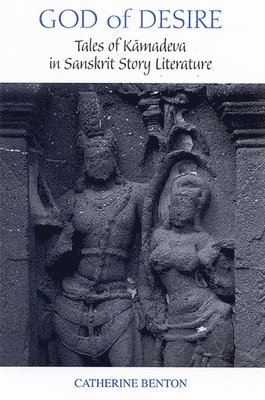 Catherine Benton - God of Desire, Inbunden