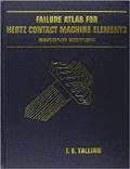 Failure Atlas for Hertz Contact Machine Elements