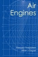 Air Engines: The History, Science, and Reality of the Perfect Engine