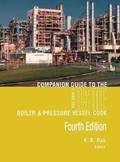 Companion Guide to the ASME Boiler &; Pressure Vessel and Piping Codes
