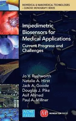 Jo V. Rushworth, Natalie a. Hirst - Impedimetric Biosensors for Medical Applications: Current Progress and Challenges, Inbunden. Tillgänglighet: Lägg i varukorg