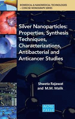 Shweta Rajawat, M.M. Malik - Silver Nanoparticles, Inbunden