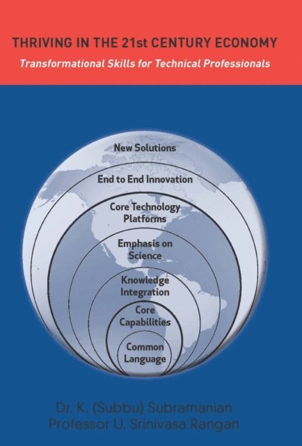 K. Subramanian - Thriving in the 21st Century Economy Transformational Skills for Technical Professionals, E-bok