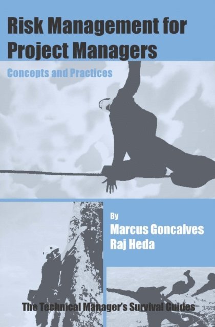 Marcus Goncalves - Risk Management for Project Managers: Concepts and Practices, E-bok