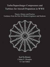 Turbo/Supercharger Compressors and Turbines for Aircraft Propulsion in WWII