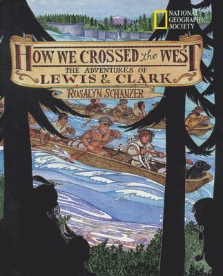 Rosalyn Schanzer - How We Crossed the West, Häftad