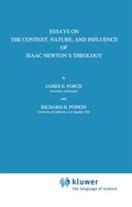 Essays on the Context, Nature, and Influence of Isaac Newton's Theology