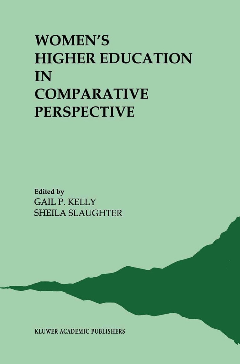 G.P. Kelly, S. Slaughter - Women’s Higher Education in Comparative Perspective, Inbunden