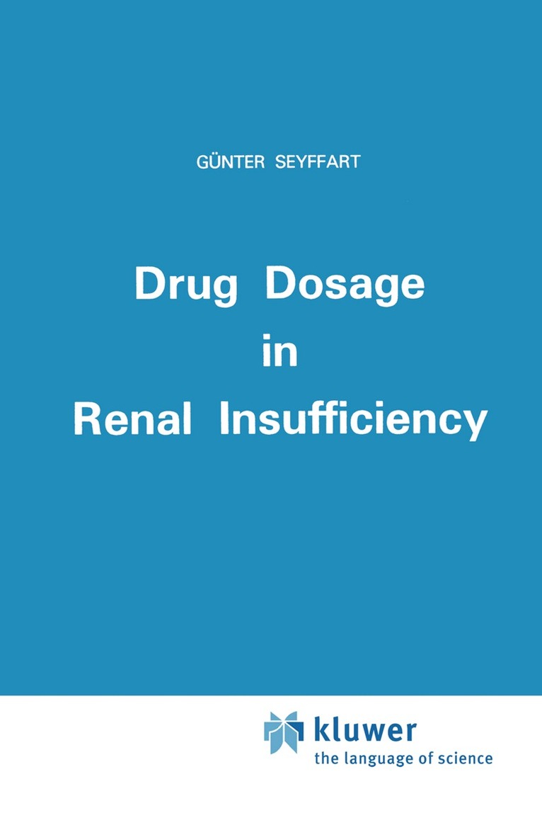 G. Seyffart - Drug Dosage in Renal Insufficiency, Inbunden. Tillgänglighet: Lägg i varukorg
