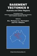 Basement Tectonics: Australia and Other Regions - Proceedings of the Ninth International Conference on Basement Tectonics, Held in Canberra, Australia, July 1990