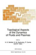 Topological Aspects of the Dynamics of Fluids and Plasmas