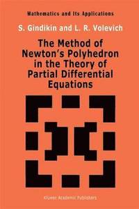 The Method of Newtons Polyhedron in the Theory of Partial Differential Equations