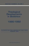 Bioethics Yearbook: v. 3 Theological Developments in Bioethics, 1990-1992
