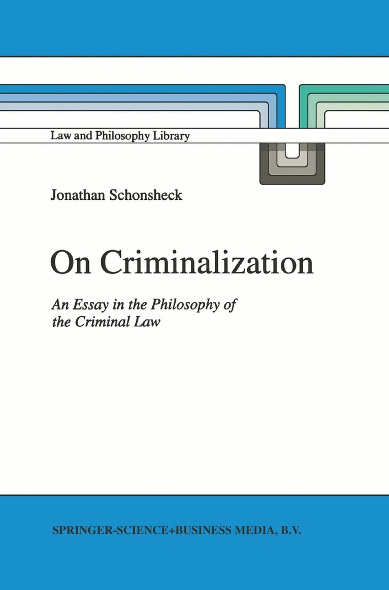 J. Schonsheck - On Criminalization, Inbunden