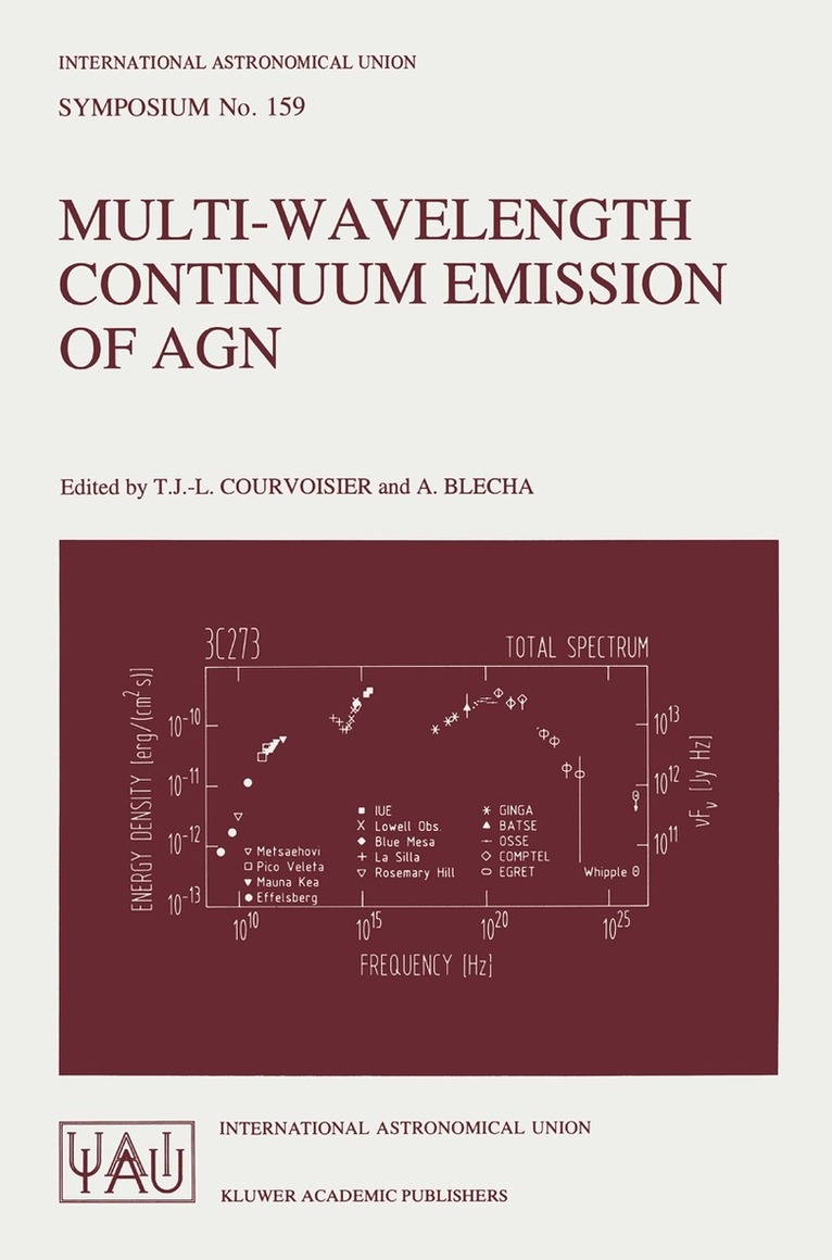 T.J.-L. Courvoisier, A. Blecha - Multi-Wavelength Continuum Emission of AGN, Häftad