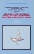 Stochastic and Statistical Methods in Hydrology and Environmental Engineering: v. 1 Extreme Values: Floods and Droughts