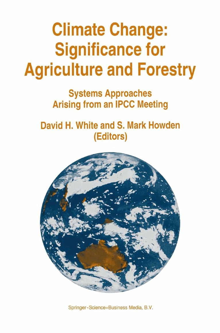 David H. White, Intergovernmental Panel On Climate Chang, David H. White, S. Mark Howden - Climate Change: Significance for Agriculture and Forestry, Inbunden. Tillgänglighet: Lägg i varukorg