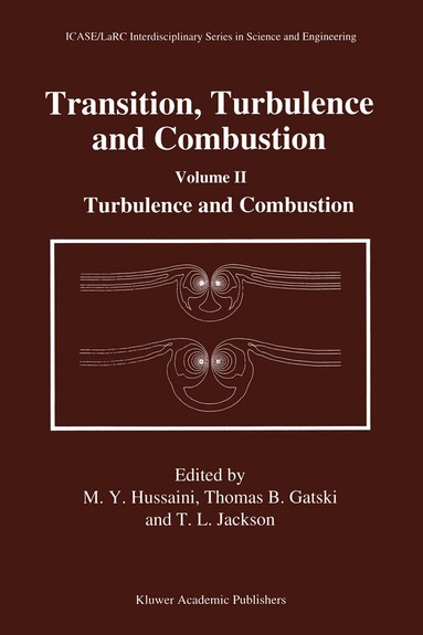 M.Y. Hussaini, Thomas B. Gatski, Thomas L. Jackson - Transition, Turbulence and Combustion, Inbunden