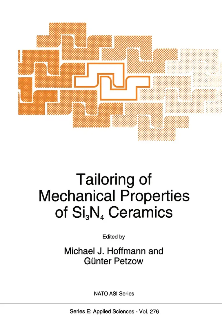 Michael J. Hoffmann, G. Petzow - Tailoring of Mechanical Properties of Si3N4 Ceramics, Inbunden. Tillgänglighet: Lägg i varukorg