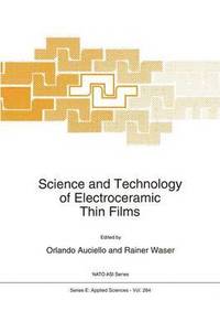 Science and Technology of Electroceramic Thin Films