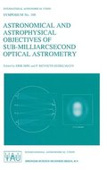 Astronomical and Astrophysical Objectives of Sub-Milliarcsecond Optical Astronomy