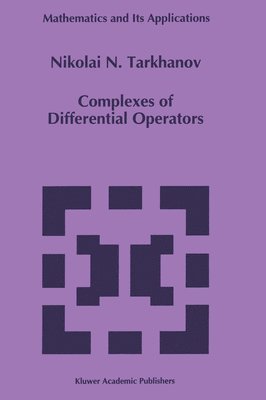 Nikolai N. Tarkhanov - Complexes of Differential Operators, Inbunden