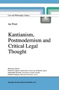 Kantianism, Postmodernism and Critical Legal Thought