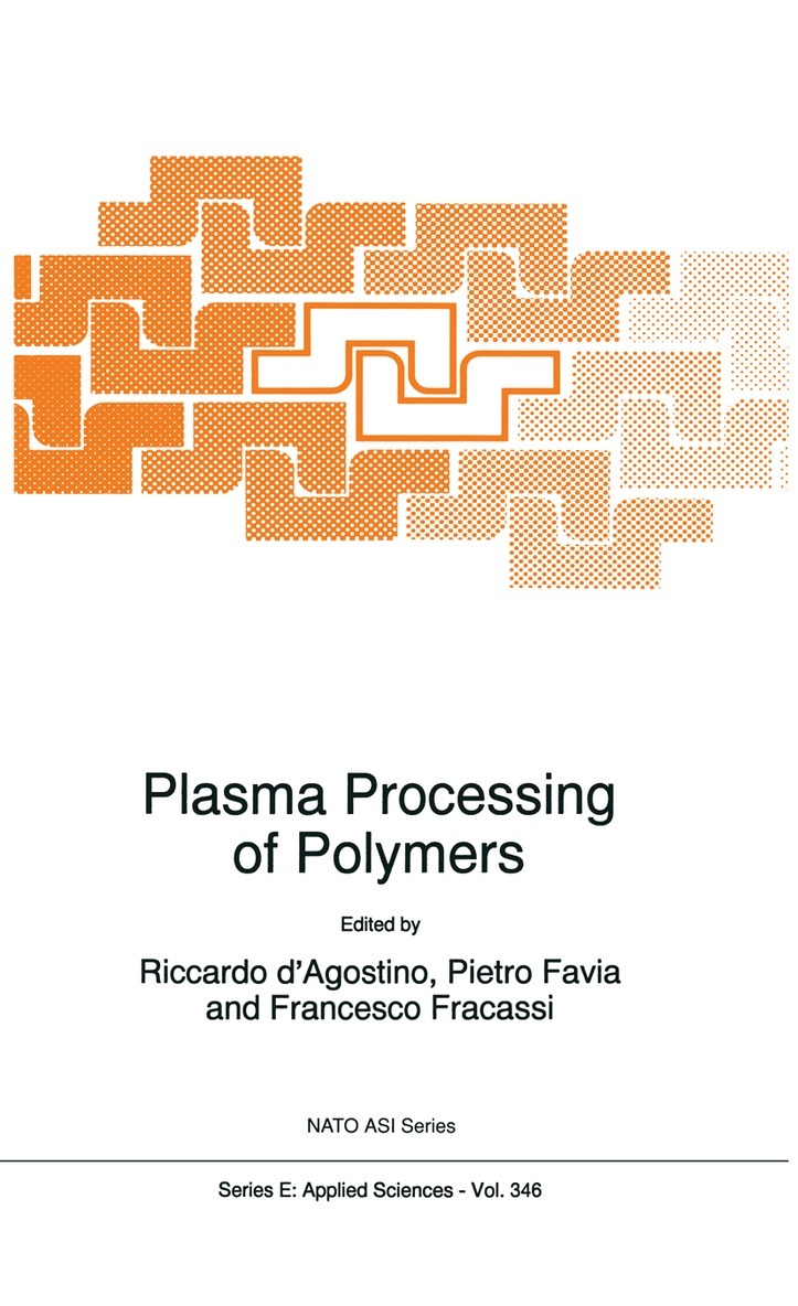 Ricardo d'Agostino, Pietro Favia, Francesco Fracassi - Plasma Processing of Polymers, Inbunden